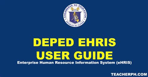 DepEd eHRIS Frequently Asked Questions & User .